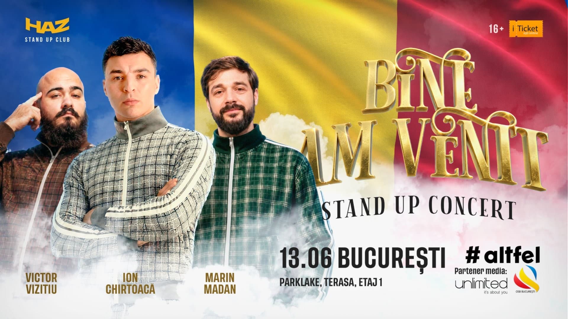 BINE AM VENIT – Stand Up Tour - București