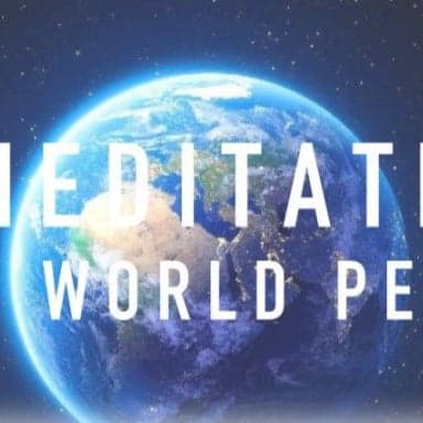 Ora de Meditație pentru Pacea Lumii