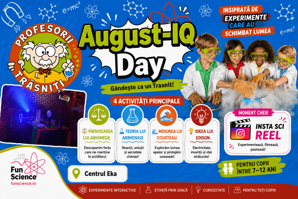 August-IQ Day – 4 savanți, 4 experimente, o zi de neuitat