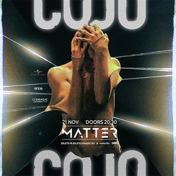 Bilete COJO Live | Matter, Cluj-Napoca