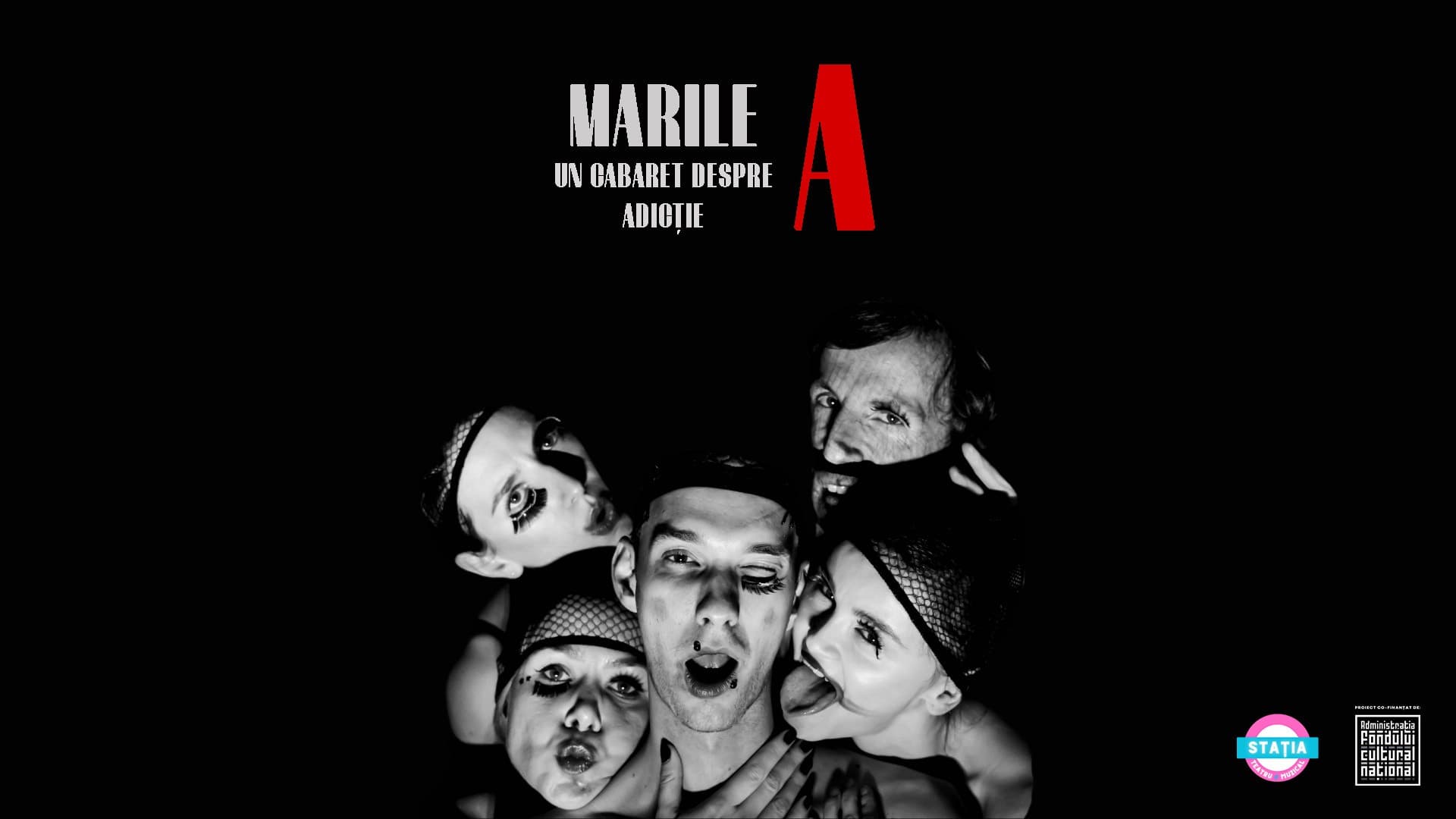 Marile A – un cabaret despre adicție