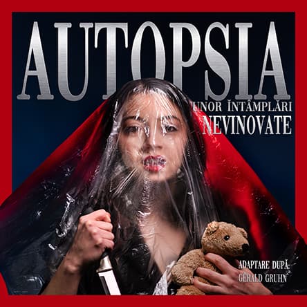 Autopsia unor întâmplări nevinovate - FF THEATRE