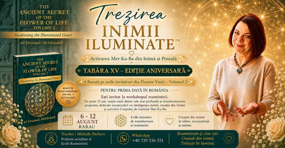 TREZIREA INIMII ILUMINATE - Workshop Drunvalo Melchizedek 💫  Cu Michelle Pacheco  💫  Tabara  2026
