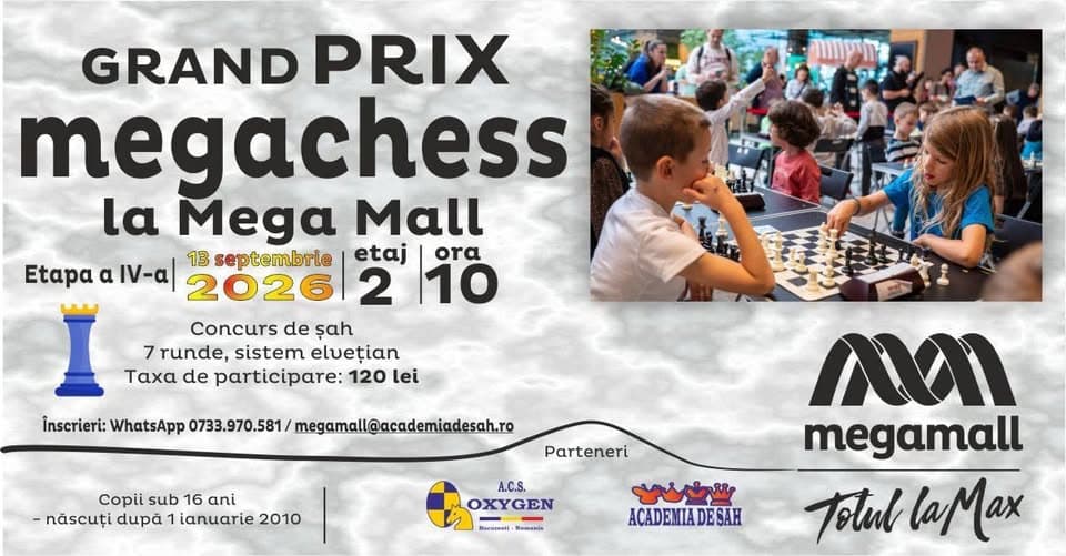 Grand Prix MegaChess la Mega Mall 2026 - Etapa a IV-a