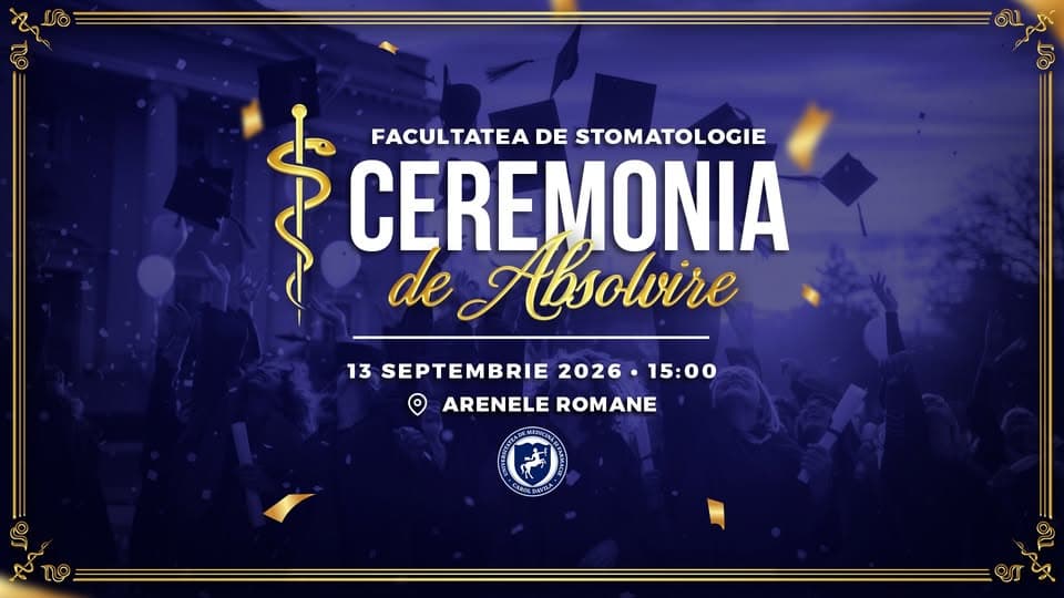 Ceremonia de Absolvire - Facultatea de Stomatologie | UMFCD @2026