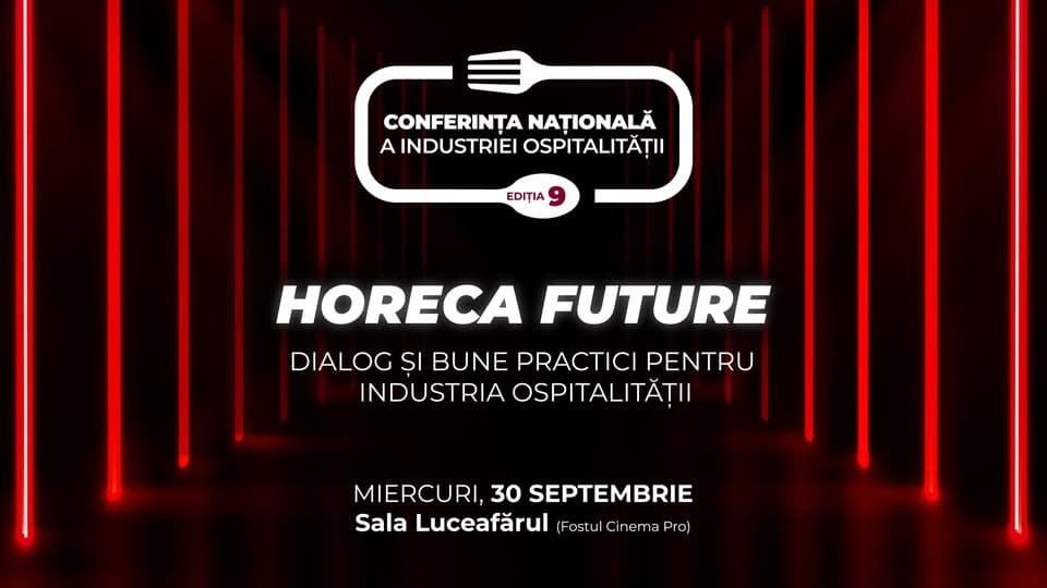 HORECA FUTURE - Dialog și bune practici pentru industria ospitalității