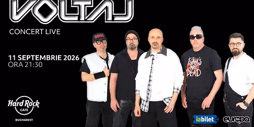 Concert Voltaj I 11 septembrie I Hard Rock Cafe