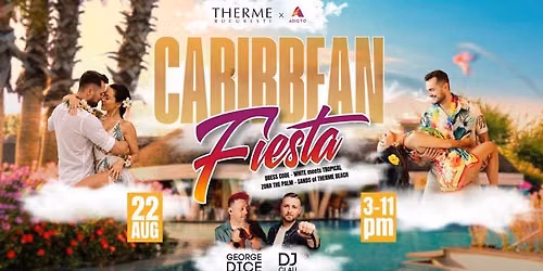 Caribbean Fiesta - The hottest beach party this summer🔥