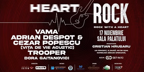 Concert caritabil HEART ROCK: Vama, Vița de Vie #Acou2tic, Trooper și Dora Gaitanovici
