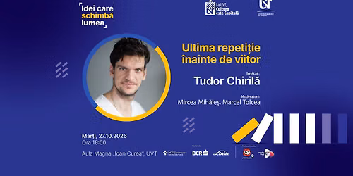„Ultima repetiție înainte de viitor” Dialog cu Tudor Chirilă