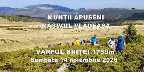 Excursie în Munții Apuseni- Vârful Briței, Masivul Vlădeasa