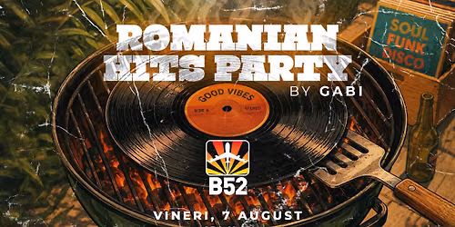 Romanian Hits Party by Gabi @ B52 The Club
