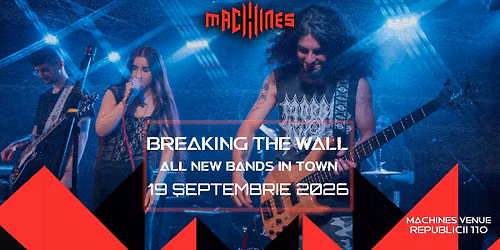🎸BREAKING THE WALL <Avangarda Scenei Locale> | Machines Venue🎸