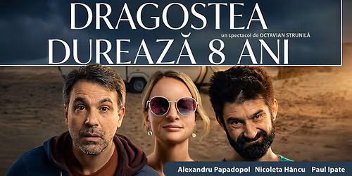 ”Dragostea durează 8 ani” - TEATRUL METRONOM (spațiu nou)