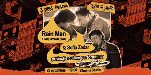 NEUROCOSMOPOLIS: Proiecție Specială Rain Man (1988) + Live Performance & Muzică de Sofia Zadar