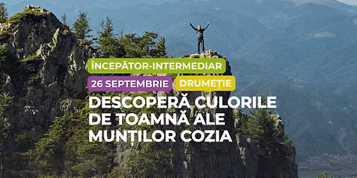 Drumeție începător intermediar: Descoperă Culorile de Toamnă ale Munților Cozia