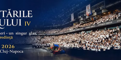 Cântările Cerului 2026 - 10.Oct.2026 - BT Arena - Cluj-Napoca