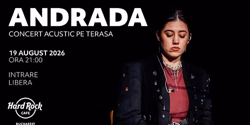 Concert ANDRADA pe terasă I Intrare liberă I 19 august