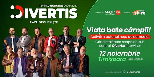DIVERTIS - Viata bate campii!