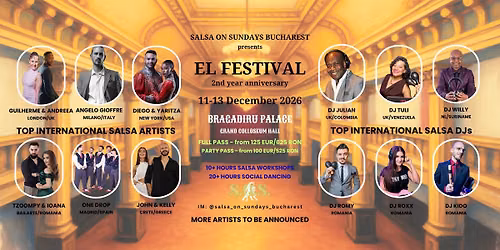 EL FESTIVAL by SALSA ON SUNDAYS BUCHAREST - 2nd YEAR ANNNIVERSARY
