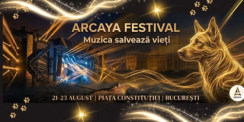 ARCAYA FESTIVAL - MUZICA SALVEAZĂ VIEȚI