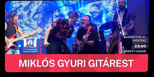 Miklós Gyuri Gitárest ▪️ 17. Kolozsvári Magyar Napok