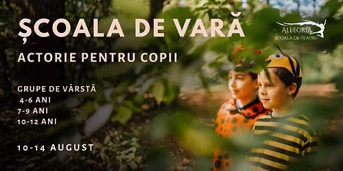 ȘCOALA DE VARĂ PENTRU COPII