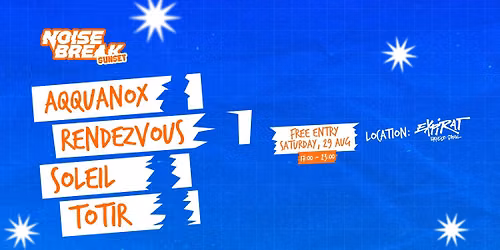 NoiseBreak Sunset • Expirat • 29.08