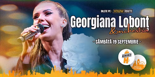 Georgiana Lobonț & Orchestra live la Berăria H pe 19 septembrie