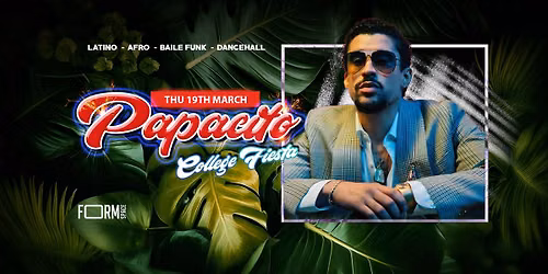 PAPACITO - COLLEGE SPRING FIESTA @ FORM Space