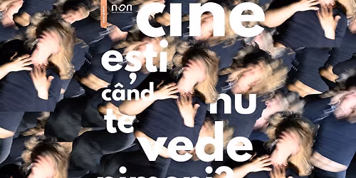 cine ești când nu te vede nimeni? //performance senzorial