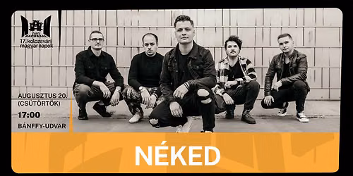 Néked ▪️ 17. Kolozsvári Magyar Napok