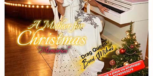 Drag Cabaret - A Mother for Christmas ( Memories ) the Musical - Charity Show