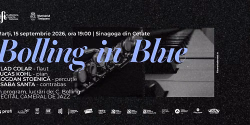 BOLLING IN BLUE | Recital cameral de jazz | VLAD COLAR – flaut, LUCAS KOHL – pian, BOGDAN STOENICĂ –