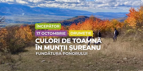 Drumeție începători: Culori de toamnă la Fundătura Ponorului, Munții Șureanu