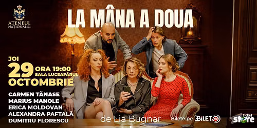 La mâna a doua | Sala Luceafărul București