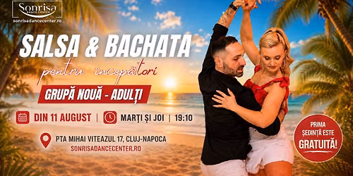 Salsa și Bachata | Grupă nouă pentru începători | Din 11 August | Cluj-Napoca