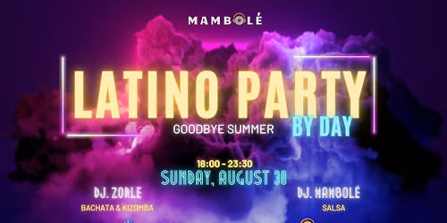 Latino Party By Day - Goodbye Summer