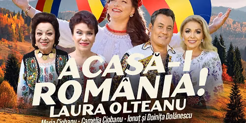 Acasa-i Romania – Spectacol - eveniment la Sala Palatului