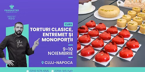 Artă în cofetărie: Torturi clasice, entremet și monoporții