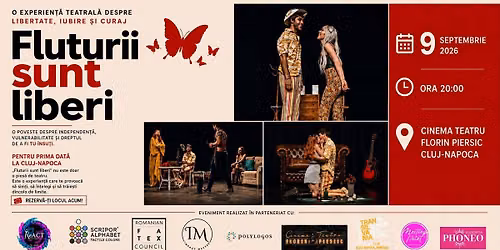 Fluturii sunt liberi | 9 septembrie | Cinema Teatru Florin Piersic | Cluj-Napoca