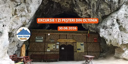 🚌⛰️ EXCURSIE DE 1 ZI – PEȘTERI DIN OLTENIA - 30.08.2026