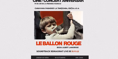 Cine-Concert: Le Ballon Rouge pe muzica lui DJ K-Lu