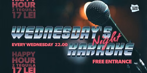 🎤 Karaoke Night Every Wednesday 🎤 @ Flying Circus