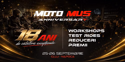 MOTO MUS ANNIVERSARY – 18 ANI! 🥳 Cluj-Napoca