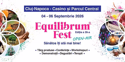 Equilibrum Fest #26, Casino Cluj-Napoca / Episodul 4 (open air)