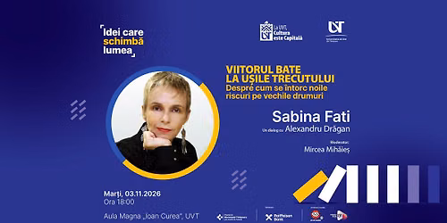 „Viitorul bate la ușile trecutului” Dialog cu Sabina Fati