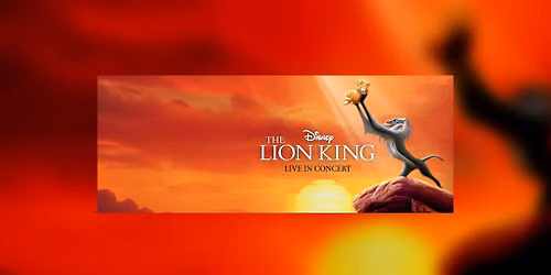 Disney - „Lion King – Regele Leu" - Film cu Orchestră Live