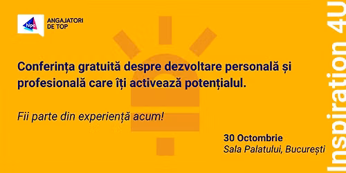 Inspiration 4U Bucuresti - Conferinta inspirationala cu acces gratuit