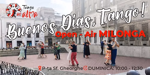 Buenos Dias Tango - Open - Air Milonga cu TANGO DEL ALMA